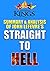 Straight to Hell: by John L...