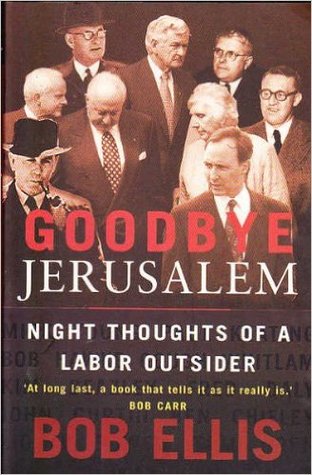 Goodbye Jerusalem: Night Thoughts of a Labor Outsider (Paperback)