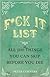 F*ck It List: All The Things You Can Skip Before You Die