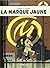 La Marque jaune by Edgar P. Jacobs