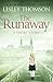 The Runaway by Lesley Thomson