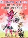 The Girls from Planet 5 by Richard  Wilson
