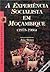 A Experiência Socialista em Moçambique (1975-1986)