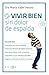 Vivir bien sin dolor de espalda (Spanish Edition)