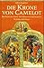 Der Falke des Lichts / Das Königreich des Sommers / Die Krone von Camelot (Artus-Trilogie, #1-3)