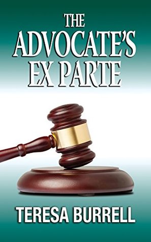 The Advocate's Ex Parte (The Advocate, #5)