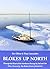 Blokes Up North: Through the Heart of the Northwest Passage by Sail and Oar