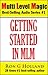 Getting Started in MLM: Your Best Approach Ever for MLM Success (Multi Level Magic Book 1)