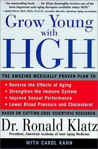 Grow Young with HGH: The Amazing Medically Proven Plan to Reverse Aging (Paperback)