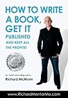 How To Write A Book, Get it Published and Keep ALL the Profits (How2Become)