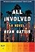 All Involved by Ryan Gattis