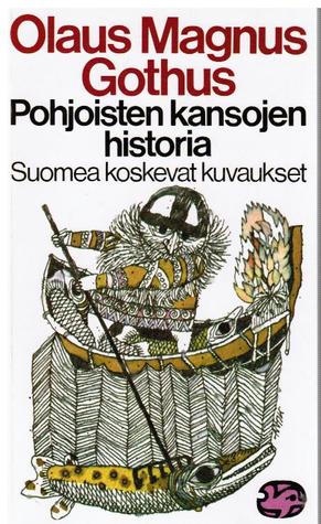 Pohjoisten kansojen historia. Suomea koskevat kuvaukset (Paperback)