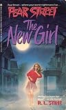 The New Girl by R.L. Stine The New Girl by R.L. Stine