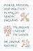 The Private Lives of the Saints: Power, Passion and Politics in Anglo-Saxon England