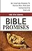 The Tiny Ebook BIBLE PROMISES: Key Scripture Promises To Provide Help, Hope And Inspiration For Your Life