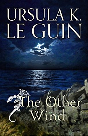 The Other Wind (Earthsea Cycle, #6)