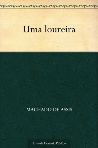 Uma Loureira (Kindle Edition)