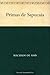 Primas de Sapucaia (Portuguese Edition)