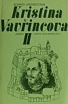 Paní / Kristina Vavřincova II. (Kristina Vavřincova, #2)