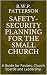 SAFETY-SECURITY PLANNING FOR THE SMALL CHURCH: A Guide for Pastors, Church Boards and Leadership