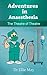 Adventures in Anaesthesia: The Theatre of Theatre
