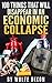 100 Things That Will Disappear In An Economic Collapse