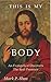 This is My Body: An Evangel...
