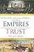 Empires of Trust: How Rome Built--and America Is Building--a New World