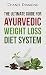 Ayurveda: The Ultimate Guid...