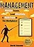 Management: Manage Teams, Lead Effectively, and Build Trust In The Workplace! (Management, Management & Leadership, Team Management Book 1)