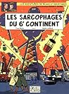 Les Sarcophages du 6ᵉ continent - 1 (Blake et Mortimer, #16)