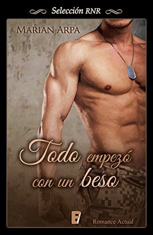 Todo empezó con un beso (Kindle Edition)