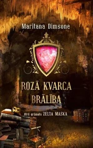 Zelta maska (Rozā Kvarca brālība, #2)