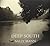 Deep South