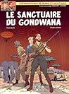 Le Sanctuaire du Gondwana (Blake et Mortimer, #18)
