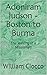 Adoniram Judson - Boston to Burma: The Making of a Missionary (Short Christian Biographies Book 1)