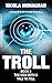 The Troll, Book 3: The man with a tale to tell