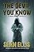 The Devil You Know: A Nick Kismet Adventure (Nick Kismet Adventures Book 3)