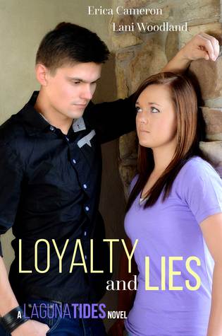 Loyalty and Lies (Laguna Tides, #2)