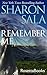 Remember Me by Sharon Sala