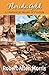 Florida Gold: A Historical Novel of Florida