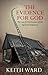 Evidence For God by Keith Ward Evidence For God by Keith Ward