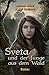 Sveta und der Junge aus dem Wald (German Edition)