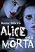 Alice está Morta (Portuguese Edition)