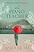 The Piano Teacher: The gripping WWII novel from the author of The Expatriates, the inspiration for the 2024 series Expats