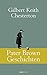 Pater Brown Geschichten: Dedektivische Kurzgeschichten (Klassiker der Weltliteratur) (German Edition)