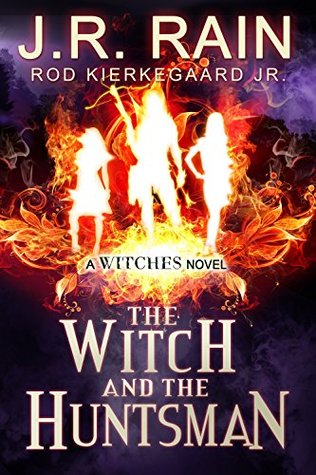 The Witch and the Huntsman (Allison Lopez, Witch Detective, #3)