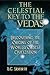The Celestial Key to the Vedas: Discovering the Origins of the World's Oldest Civilization