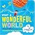 What A Wonderful World by Bob Thiele