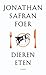 Dieren eten by Jonathan Safran Foer Dieren eten by Jonathan Safran Foer
